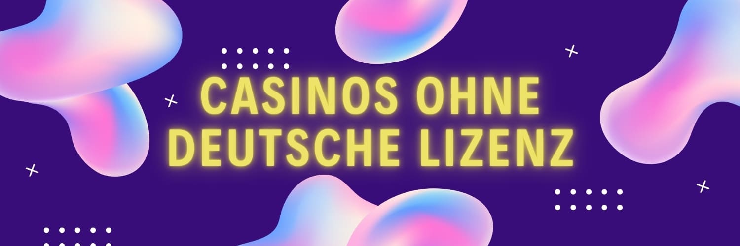 Die besten online casinos ohne deutsche lizenz 49